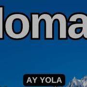 AY YOLA Homay Хомай English Lyrics Homay текст хомай Ayyola музыка Englishlyrics