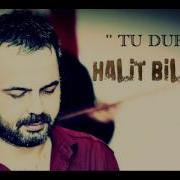 HALİT BİLGİÇ TU DURİ OFFİCİAL AUDİO