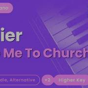 Hozier Take Me To Church Higher Key Piano Karaoke