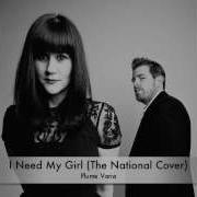 I Need My Girl The National Cover By Plume Varia