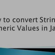 How To Convert String To Numeric Values In Java