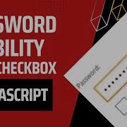 Toggle Password Visibility With Checkbox Using JavaScript