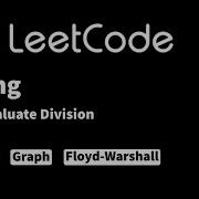 LeetCode 399 Evaluate Division V2 Floyd Warshall
