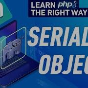 PHP Serialize Objects Serialize Magic Methods Full PHP 8 Tutorial