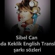 Sibel Can Çantada Keklik English Translation şarkı Sözleri