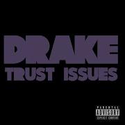 Drake Trust Issues