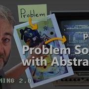 Problem Solving With Abstraction Part 1 3