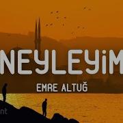 Emre Altuğ Neyleyim Lyrics Sözleri 064 Ben Yağmuru Gözlerinde
