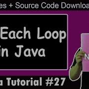 Java Tutorial For Each Loop In Java