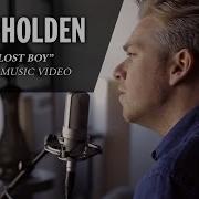 Greg Holden The Lost Boy Official Music Video