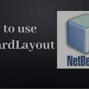 How To Use Cardlayout In Netbeans IDE