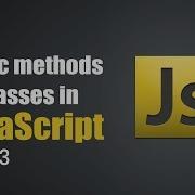 Introduction To Class In JavaScript Static Methods Of Classes Part 3 Eduonix