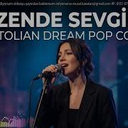 Nazende Sevgilim Anatolian Dream Pop Cover