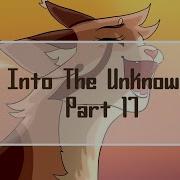 Into The Unknown Feathertail Semi Animated MAP Part 17