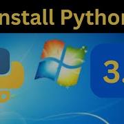 How To Install Python 3 7 3 On Windows 7 32 64 Bit