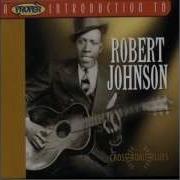 Cross Road Blues Robert Johnson 1936