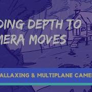 Using A Multiplane Camera And Parallax Effect To Add Depth In Your Camera Moves