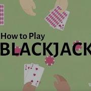How To Play Blackjack