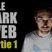 Le Dark Web Partie 1