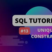 SQL Tutorial 13 Constraints In SQL UNIQUE Constraint In SQL