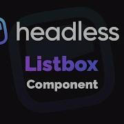 Headless UI With React Tutorial Listbox Component 2020 Tailwind CSS