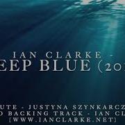 Ian Clarke Deep Blue 2012