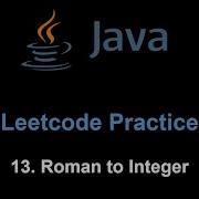 Leetcode 13 Roman To Integer Java