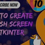 How To Cerate Splash Screen In Tkinter Python Part 10 Tkinter Series Python