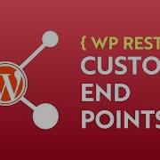 WP REST API Custom Endpoints