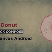 Draw Donut In Canvas Android Custom Shapes In Android Canvas Tutorial 4