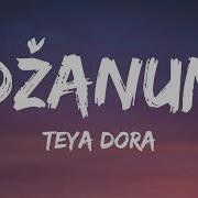 Teya Dora Džanum Lyrics Moje More My Nightmares
