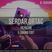 Serdar Ortac Heyecan E Sound Edit