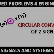 Circular Convolution Of 2 Signals