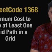 Minimum Cost To Make At Least One Valid Path In A Grid Leetcode 1368 Python