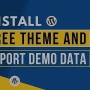 How To Install Free WordPress Theme And Import Demo Data 2026 Free WordPress Theme With Demo Import