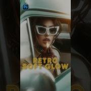 MAGICAL SOFT GLOW EFFECT IN PHOTOSHOP Photoshop