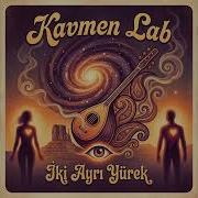 Kavmen Lab İki Ayrı Yürek