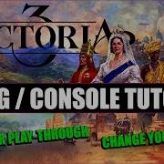 How To Use The In Game Editor Debug Console Mode Victoria 3 Tutorial