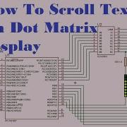Microcontroller PIC16F887 Video 23 How To Scroll Text On Dot Matrix Display