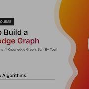 Lesson 6 Traversals Algorithms In Action How To Build A Knowledge Graph