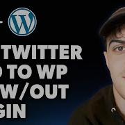How To Add A Twitter Feed To Wordpress Site Without A Plugin Full 2025 Guide