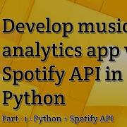 Hands On Lab Develop Music Analytics App With Spotify API In Python