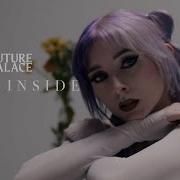 FUTURE PALACE Dead Inside OFFICIAL VIDEO