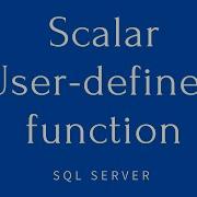 Сценарий 29 Скалярная пользовательская функция в SQL Server
