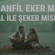 Karanfil Eker Misin Aşık Atışması