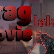 Cs Go La La La Frag Movie 1