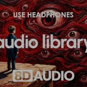 DAILY Eyes In The Void By Scott Buckley 8D Audio Slow Reverb