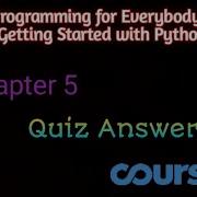 Programming For Everybody Getting Started With Python Chapter 5 Quiz Answers Coursera