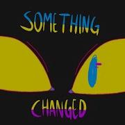Something Changed Animation Meme Tw