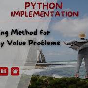 Python Implementation Of The Shooting Method For Boundary Value Problems